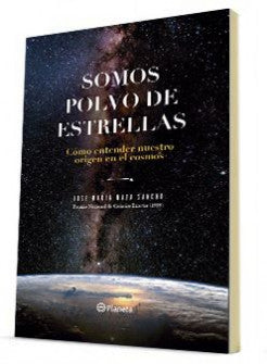 Libro Somos Polvo de Estrellas - José Maza