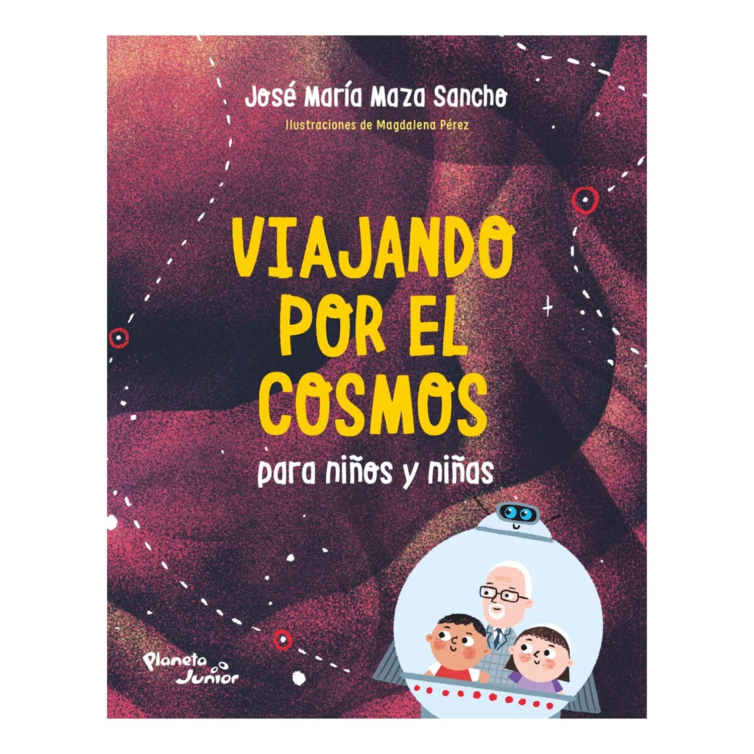 Libro Viajando por el Cosmos para Niños y Niñas - José Maza
