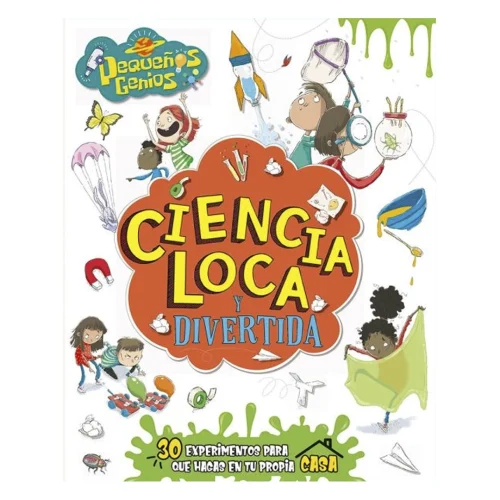 Libro Pequeños genios: Ciencia loca y divertida