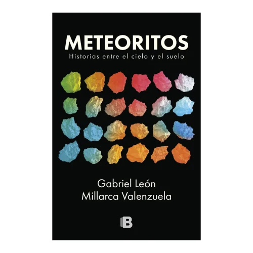 Libro Meteoritos: Historias entre el cielo y el suelo